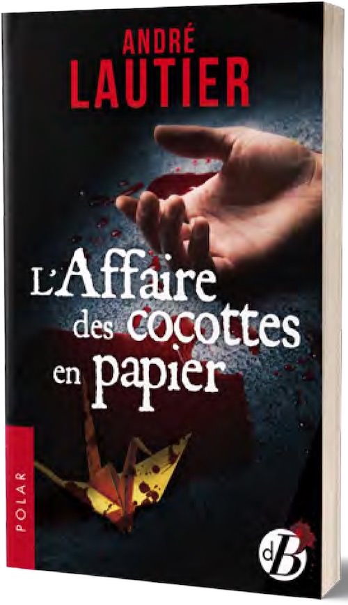 Andre LAUTIER - affaire des cocotte en papier