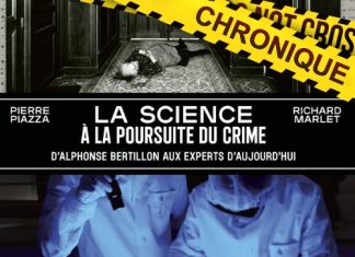 Pierre PIAZZA et Richard MARLET : La science à la poursuite du crime