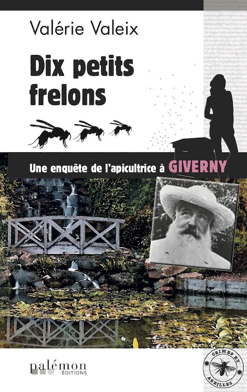 Valerie VALEIX - Crime et abeille - 05 - Dix petits frelons Valerie VALEIX - Crime et abeille - 05 - Dix petits frelons