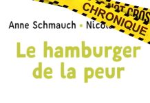 Anne SCHMAUCH et Nicolas HUBESCH : Le hamburger de la peur