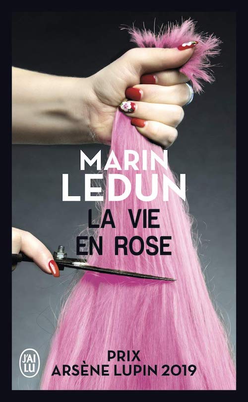 Marin Ledun -vie en rose - poche Marin Ledun : La vie en rose
