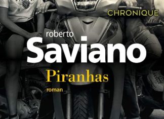 Roberto Saviano - Pirahas