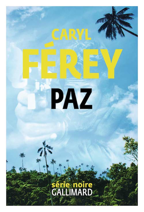 Caryl FEREY - Paz