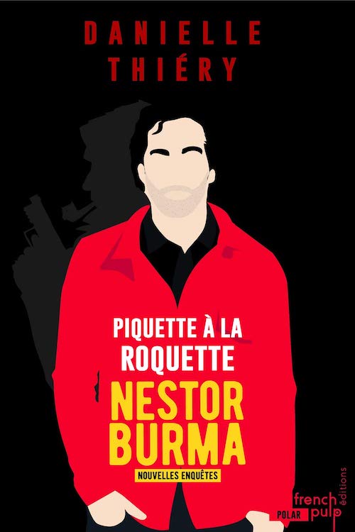 Danielle THIERY - Les nouvelles enquetes de Nestor Burma - 06 - Piquette a la roquette Danielle THIERY - Les nouvelles enquetes de Nestor Burma - 06 - Piquette a la roquette