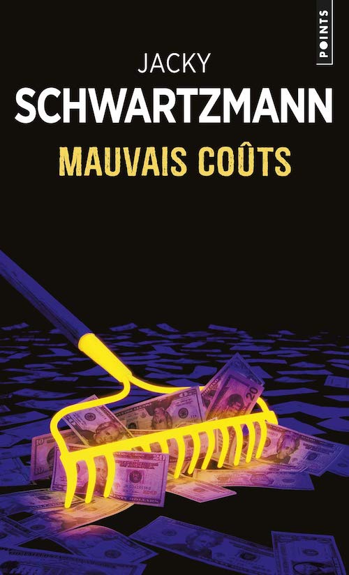 Jacky SCHWARTZMANN - Mauvais couts Jacky SCHWARTZMANN - Mauvais couts
