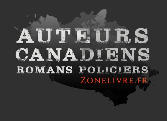 Auteurs canadiens de romans policiers - Zonelivre