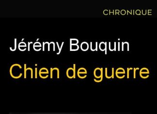 Jeremy BOUQUIN : Chien de guerre
