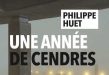 Philippe HUET - Une annee de cendres
