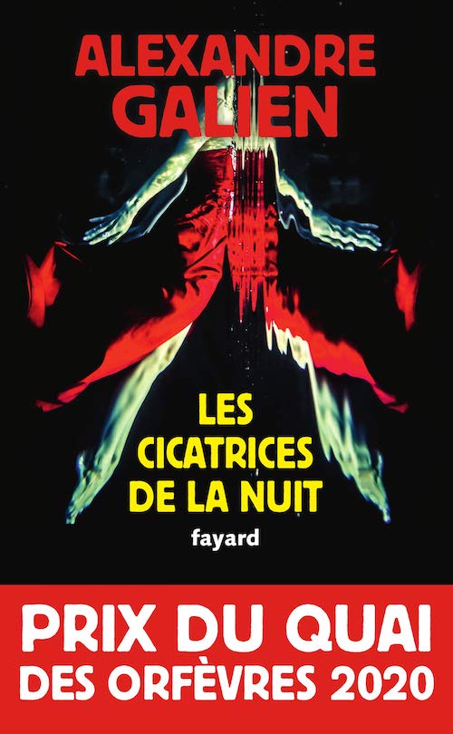 Alexandre GALIEN - cicatrices de la nuit Alexandre GALIEN - cicatrices de la nuit