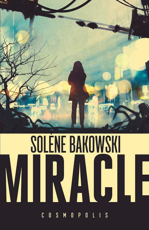 Solene BAKOWSKI - Miracle Solene BAKOWSKI - Miracle