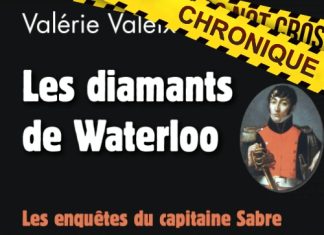Valérie VALEIX : Les enquêtes du Capitaine Sabre - 01 - Les diamants de Waterloo
