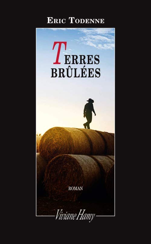 Eric TODENNE - Terres brulees