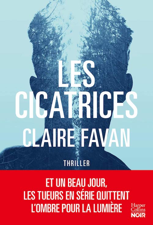 Claire FAVAN - Les cicatrices Claire FAVAN - Les cicatrices
