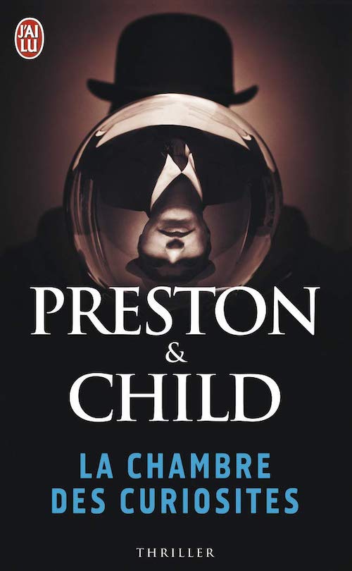 PRESTON et CHILD - Cycle Pendergast - chambre des curiosites