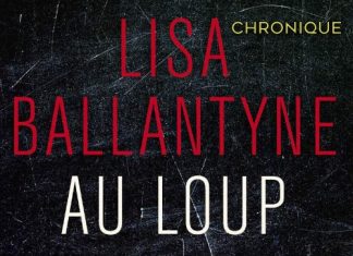 Lisa BALLANTYNE - Au loup