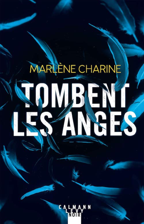 Marlene CHARINE - Tombent les anges