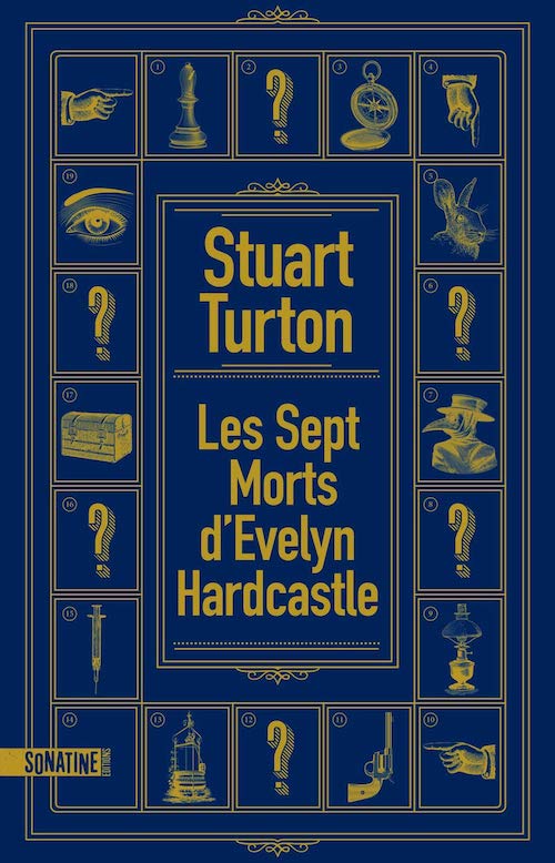 Stuart TURTON - Les sept morts Evelyn Hardcastle
