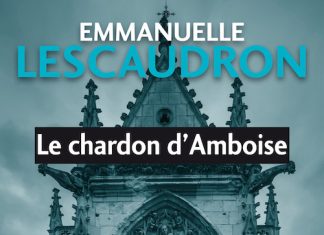 Emmanuelle LESCAUDRON : Le chardon d'Amboise