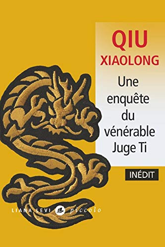 Qiu XIAOLONG - Une enquete du venérable Juge Ti