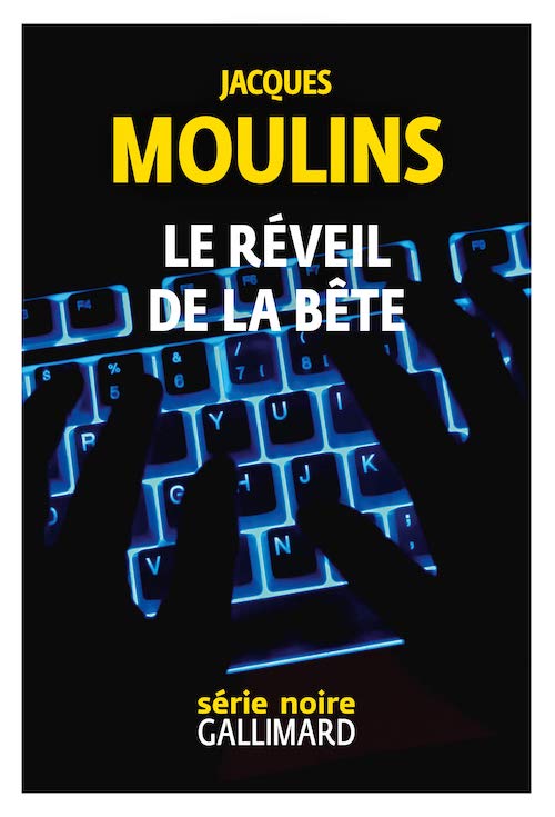Jacques MOULINS - Le reveil de la bete
