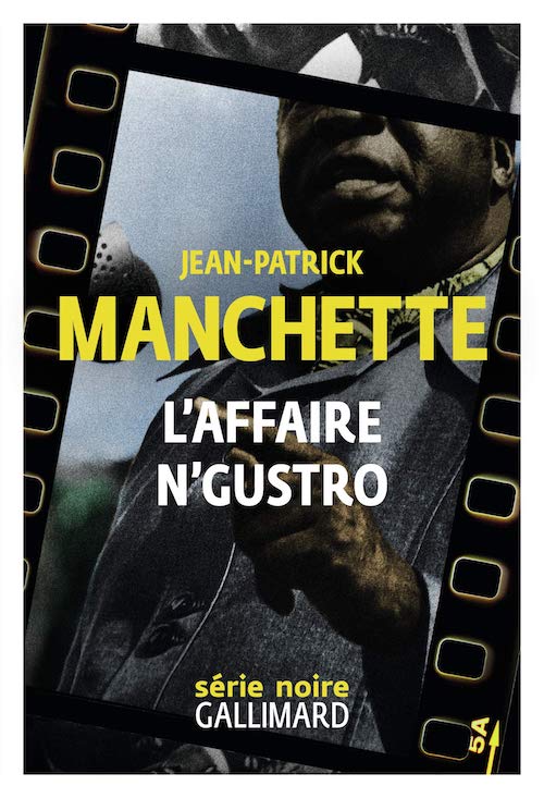 Jean-Patrick MANCHETTE - affaire N Gustro