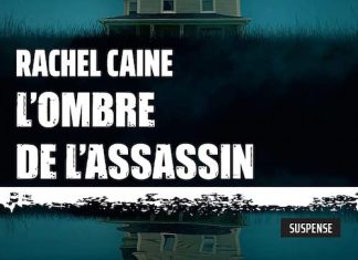 Rachel CAINE : L'ombre de l'assassin