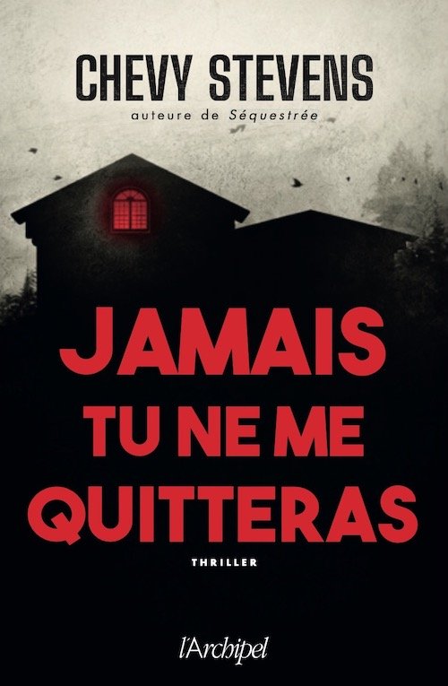 Chevy STEVENS - Jamais tu ne ma quitteras -