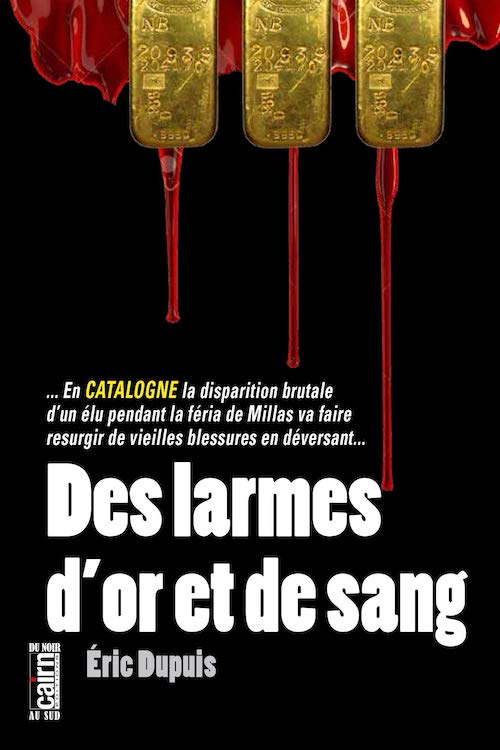 Eric DUPUIS - Des larmes or et de sang
