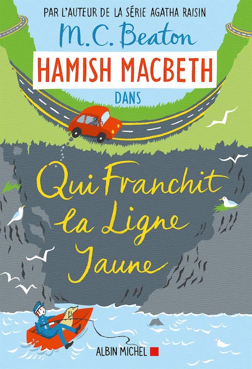 M. C. BEATON - Hamish Macbeth - 05 - Qui franchit la ligne jaune