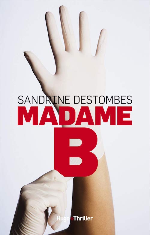 Sandrine DESTOMBES - Madame B