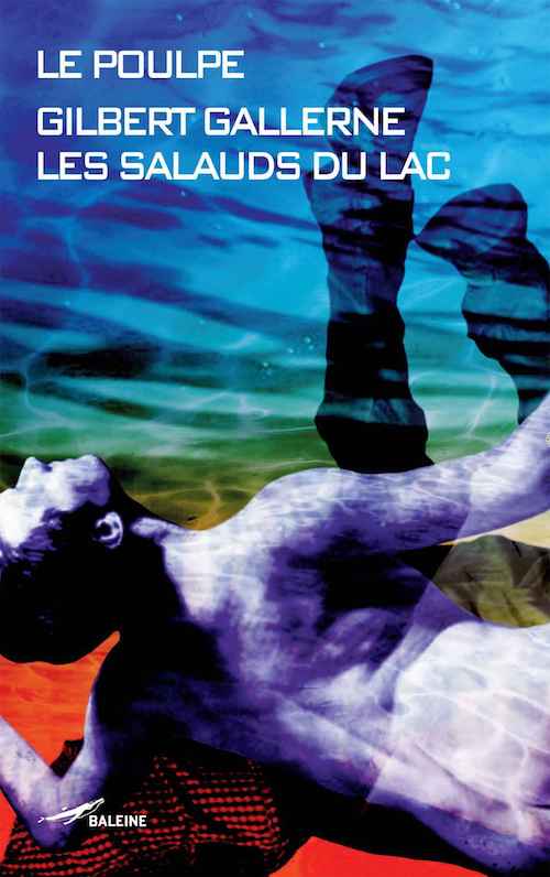 Gilbert GALLERNE - Le Poulpe - Les salauds du lac