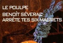 Benoit SEVERAC - Le Poulpe - Arrete tes six magrets