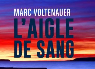 Marc VOLTENAUER : L'aigle de sang
