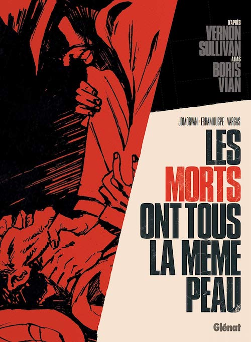 Vernon SULLIVAN - Les morts ont tous la meme peau adaptation en BD-