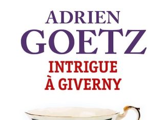 Adrien GOETZ : Une enquête de Pénélope - 4 - Intrigue à Giverny