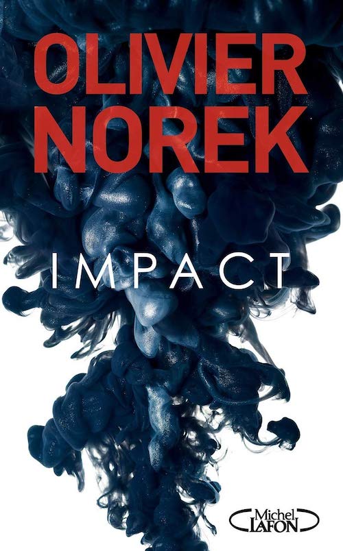 Olivier NOREK : Impact