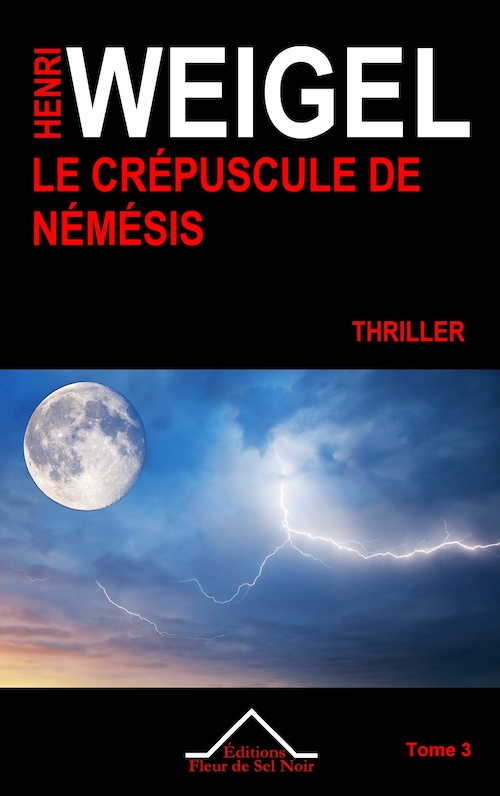 Henri WEIGEL - 03 - crepuscule de Nemesis