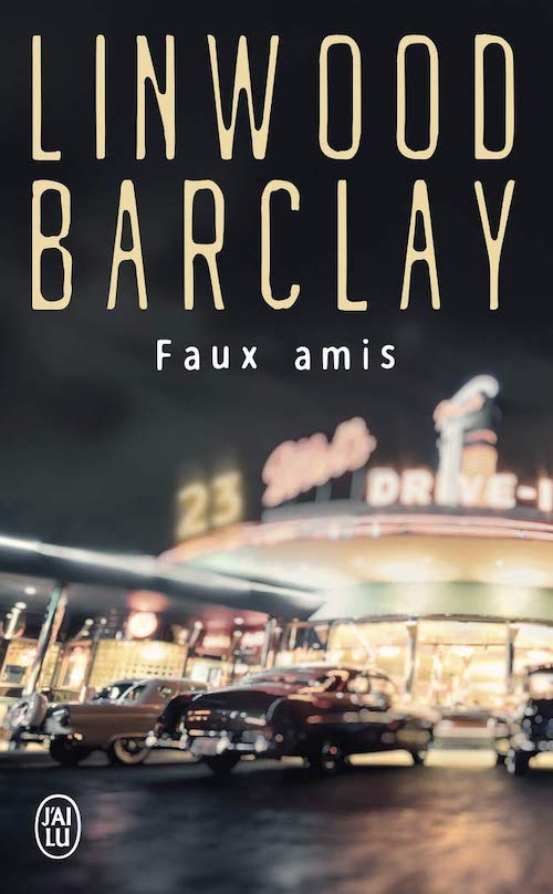 Linwood BARCLAY-Promise Falls - Faux amis