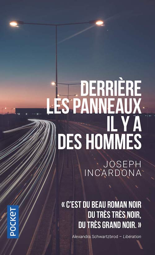 Joseph INCARDONA : Derrière les panneaux, il y a des hommes