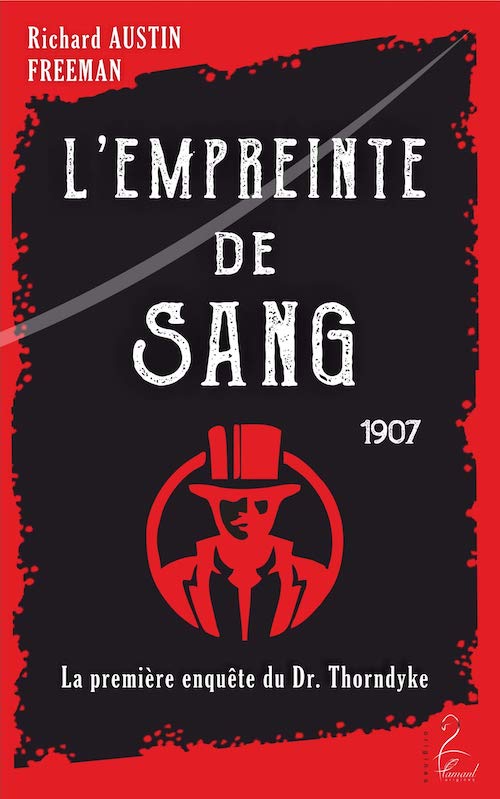 Richard Austin FREEMAN - Dr Thorndyke - 01 - empreinte de sang