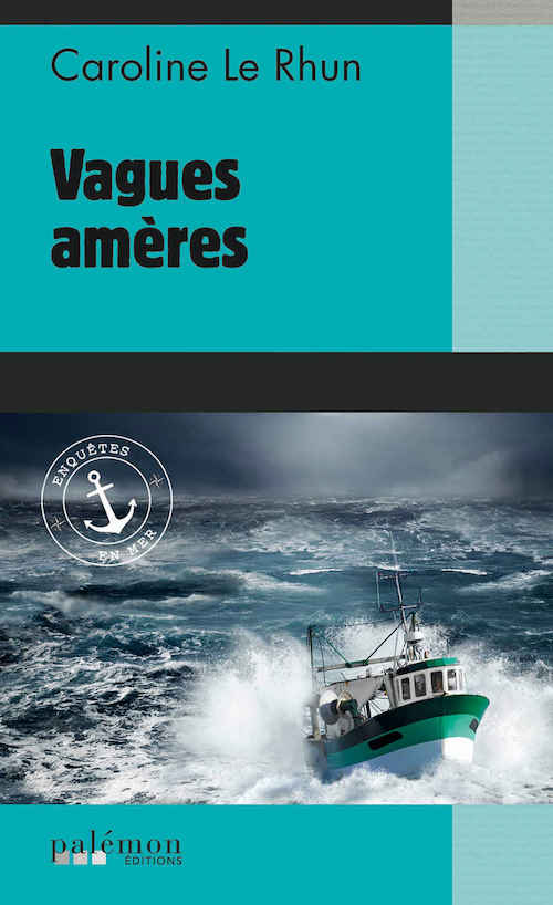 Caroline LE RHUN - Vagues ameres