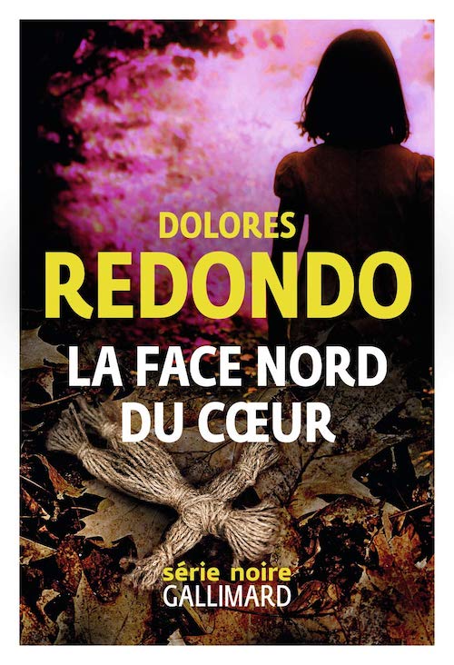 Dolores REDONDO : La face nord du coeur
