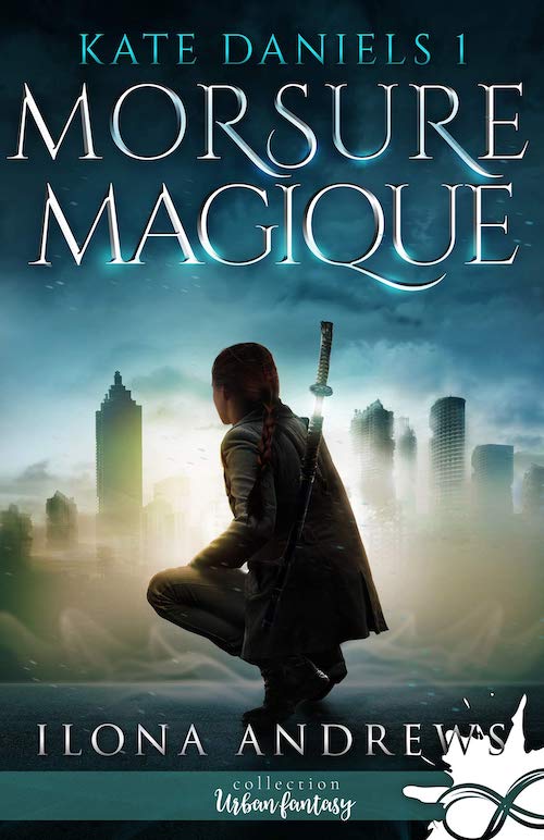 Ilona ANDREWS - Kate Daniels - 1 - Morsure magique