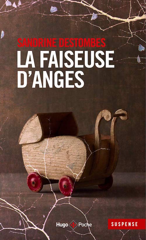 Sandrine DESTOMBES - La faiseuse ange- Sandrine DESTOMBES : La faiseuse d'ange