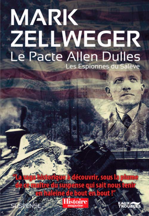Mark ZELLWEGER - Les espionnes du Saleve - 03 - Le pacte Allen Dulles