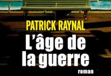 Patrick RAYNAL : L'âge de la guerre