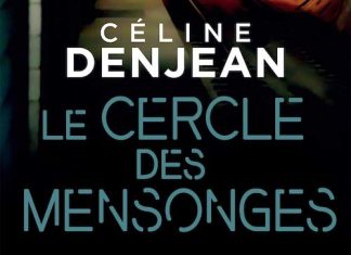 Céline DENJEAN : Le cercle des mensonges