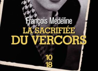 François MÉDÉLINE : La sacrifiée du Vercors