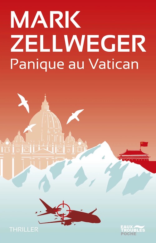 Mark ZELLWEGER-Reseau Ambassador - 02 - Panique au Vatican