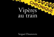 Serguei DOUNOVETZ : Vipères au train